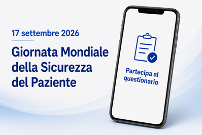 Giornata mondiale della sicurezza del paziente: compila il questionario